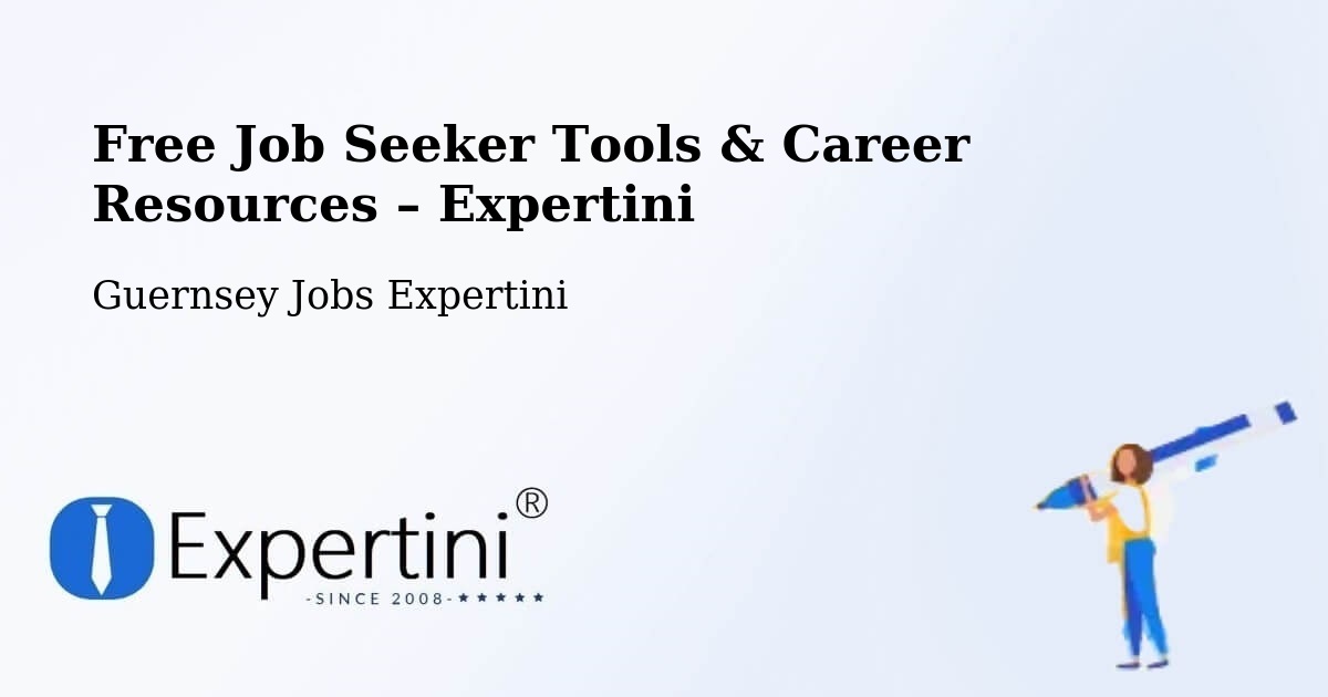 Free Job Seeker Tools & Career Resources – Jerbourg - Jerbourg, Guernsey Jobs Expertini