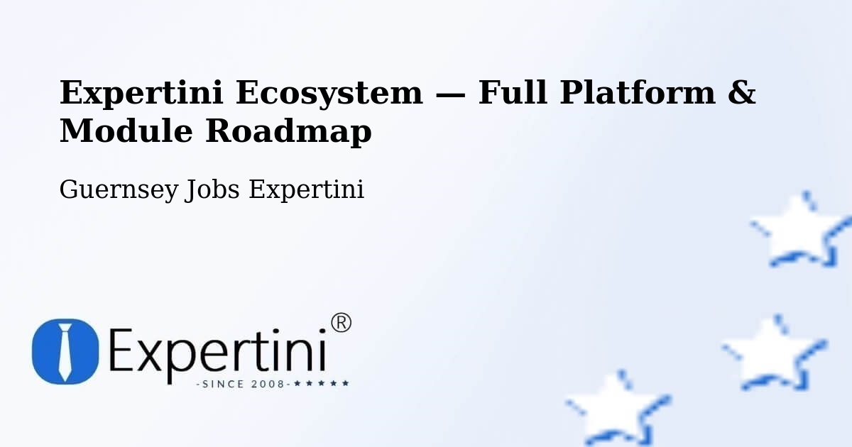 Expertini Ecosystem — Full Platform & Module Roadmap – Jerbourg